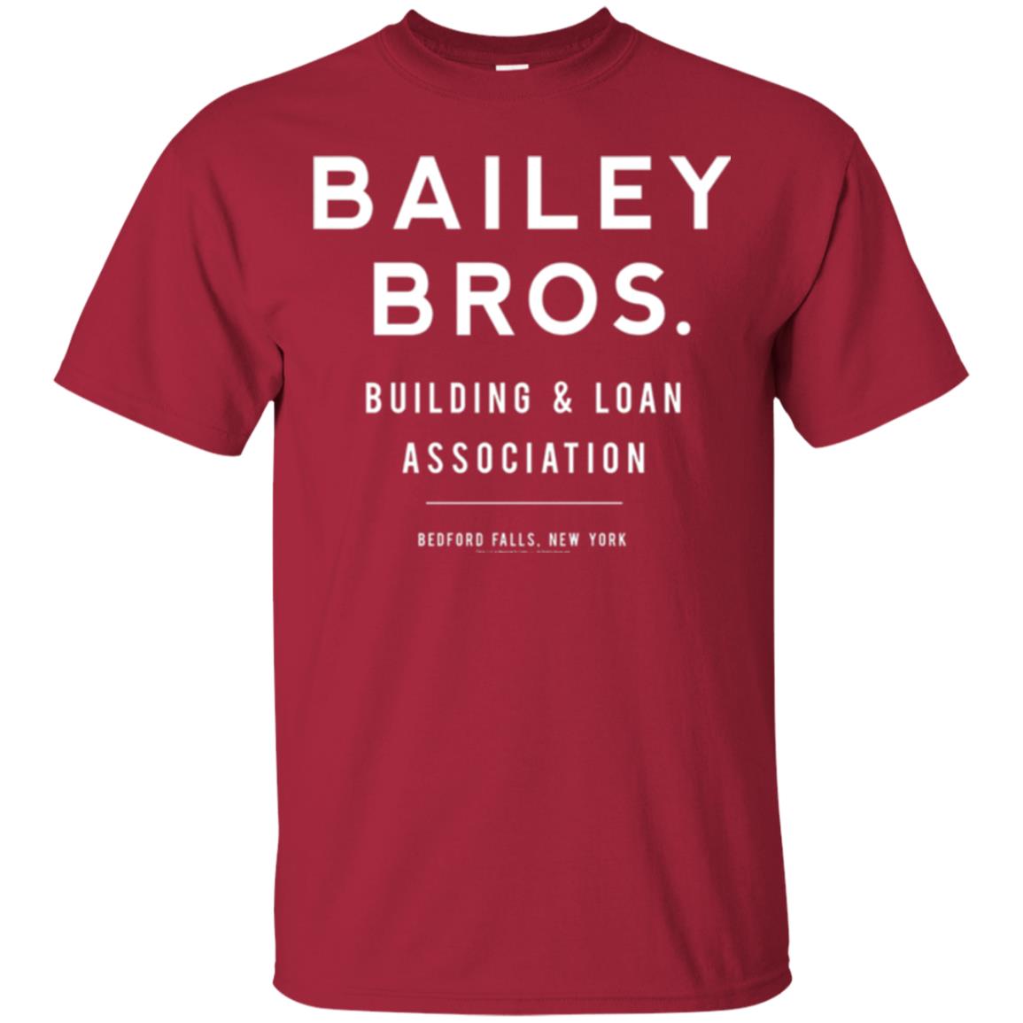 Bailey Bros Building And Loan Association T-shirt Cardinal