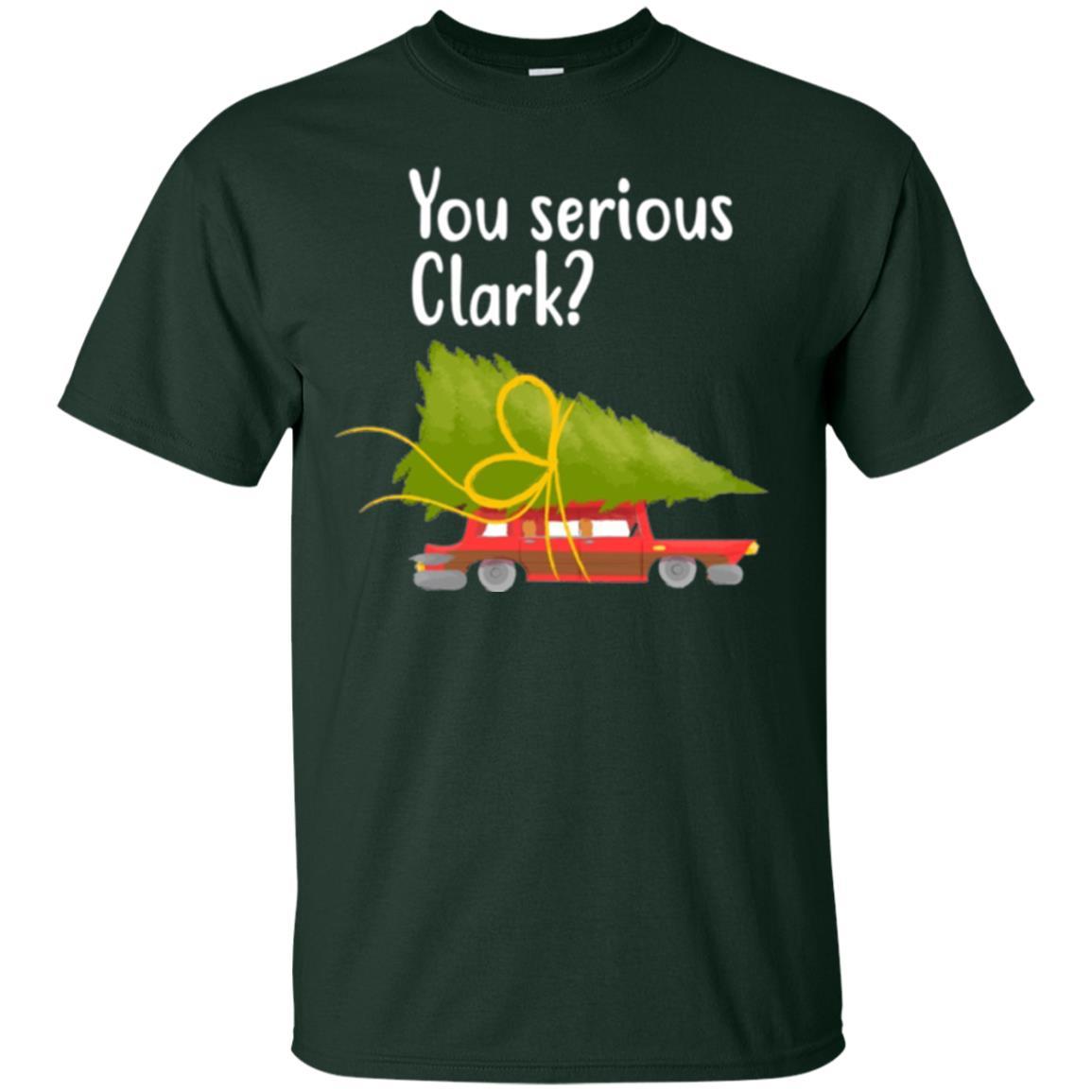 Christmas T-shirt You Serious Clark Griswold Forest Green