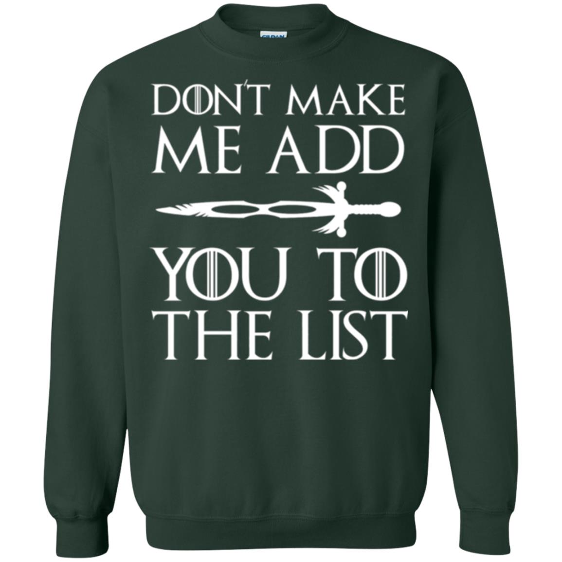 Games Of Thrones T-shirt Don_t Make Me Add You To List Forest Green