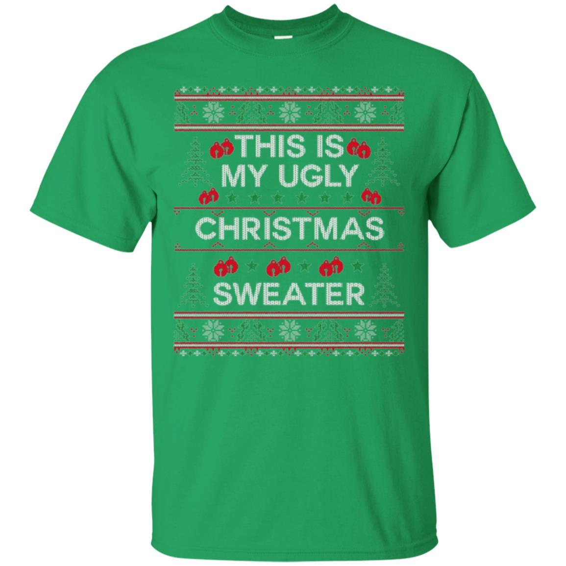 Christmas T-shirt This Is My Ugly Christmas Sweater Irish Green