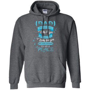 Dad My Mind Still Talks To You My Heart Still Looks For You My Soul Knows You Are At PeaceG185 Gildan Pullover Hoodie 8 oz.
