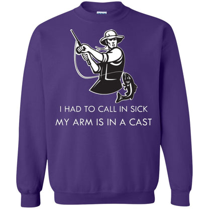 Fisherman T-shirt I Had To Call In Sick My Arm Is In A Cast Purple