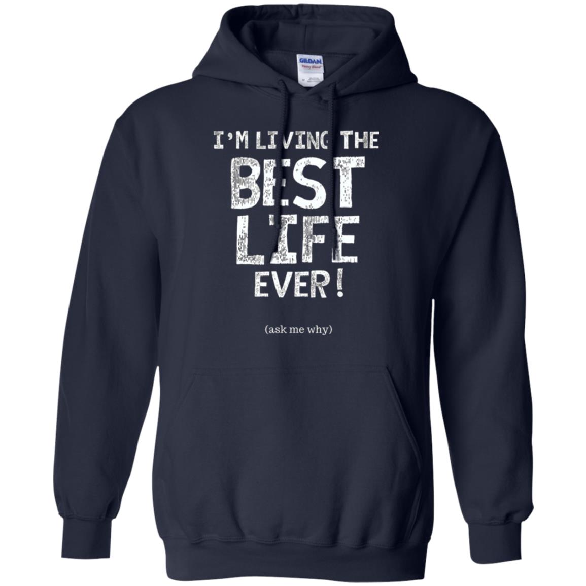 I_m Living The Best Life Ever T-shirt Navy