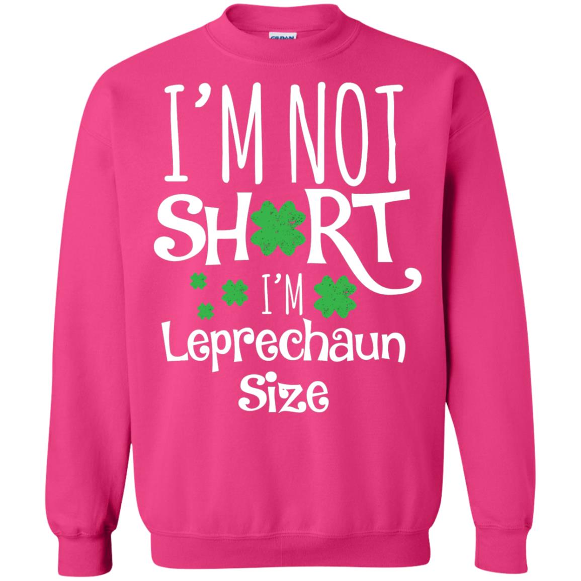 I_m Not Short I_m Leprecaun Size St Patricks Day Shirt For Funny Leprechaun Size Heliconia