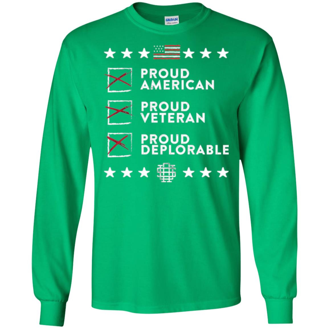 American T-shirt Proud American, Proud Veteran, Proud Deplorable Irish Green