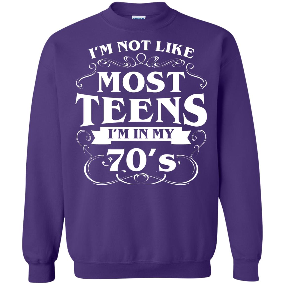 70th Birthday Shirt Im Not Like Most Teens Im In My 70's Purple