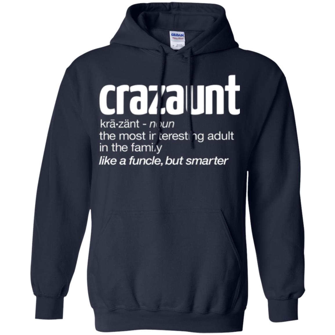 Aunt T-shirt The Most Interesting Adult In The Family Like A Funcle But Smarter Navy