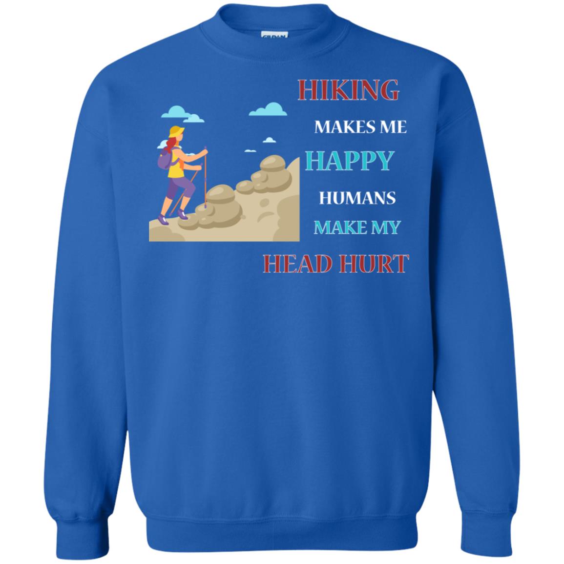 Hiking Make Me Happy Humans Make My Head Hurt Shirt Royal
