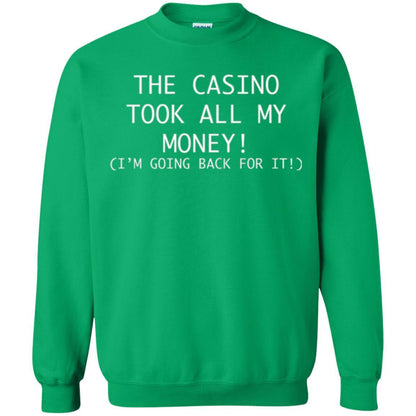 Gambler T-shirt The Casino Took All My Money Irish Green