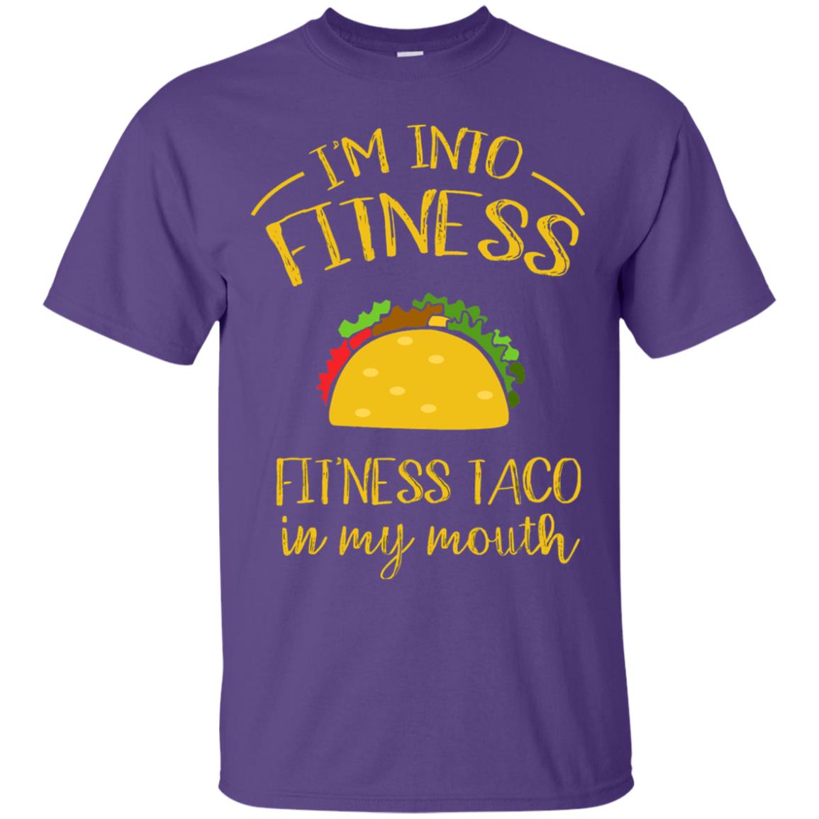 Im Into Fitness Fitness Taco In My Mouth Taco Lover T-shirt Purple