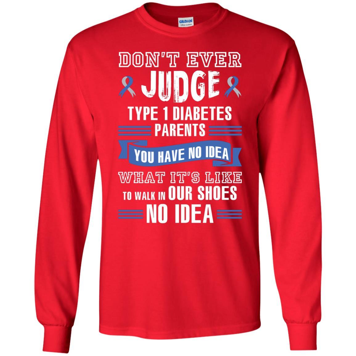 Diabetes T-shirt Don't Ever Judge Type 1 Diabetes Parents Red