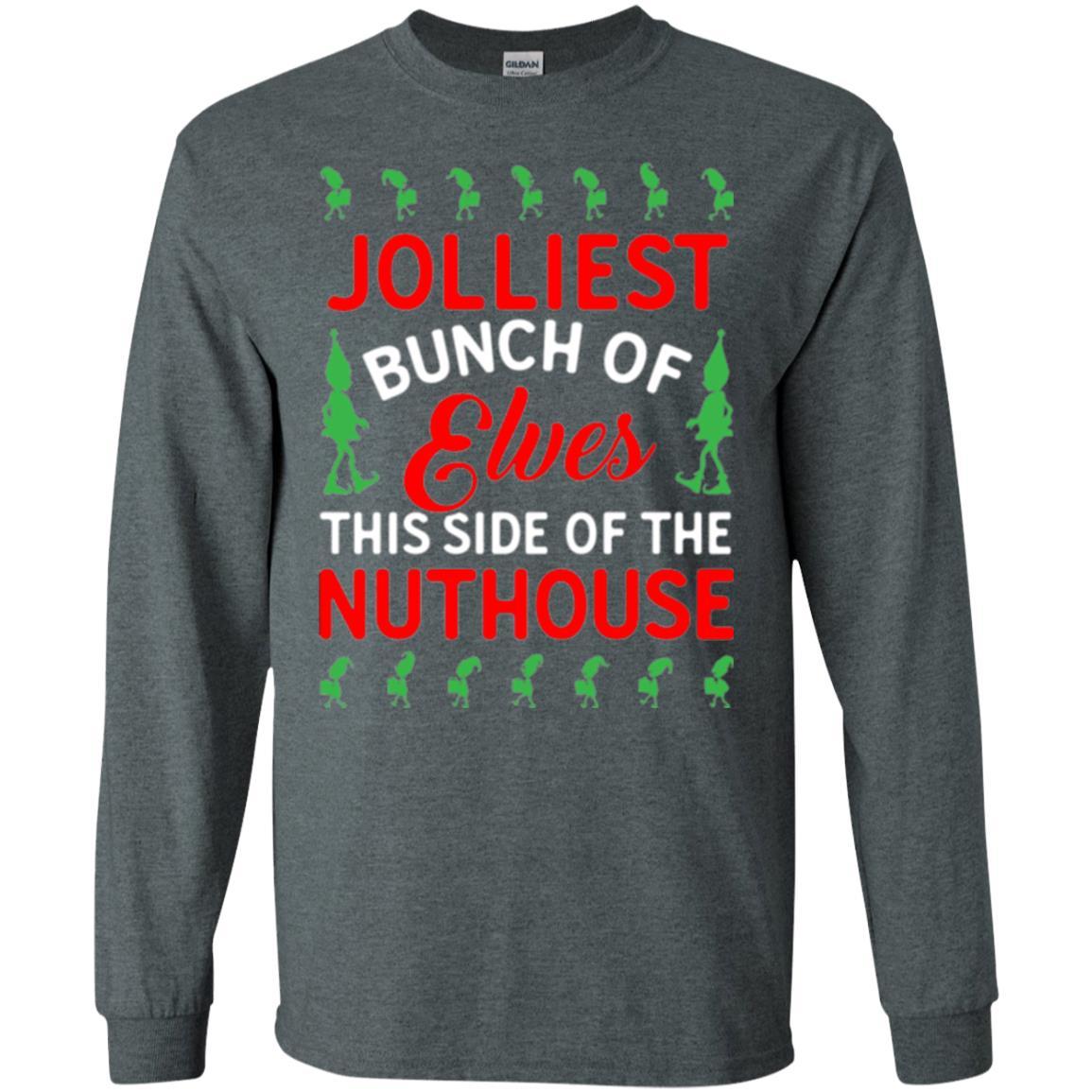 Christmas T-shirt Jolliest Bunch Of Elves This Side Of The Nuthouse Dark Heather