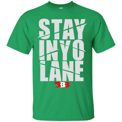 Stay In Yo Lane T-shirt Irish Green