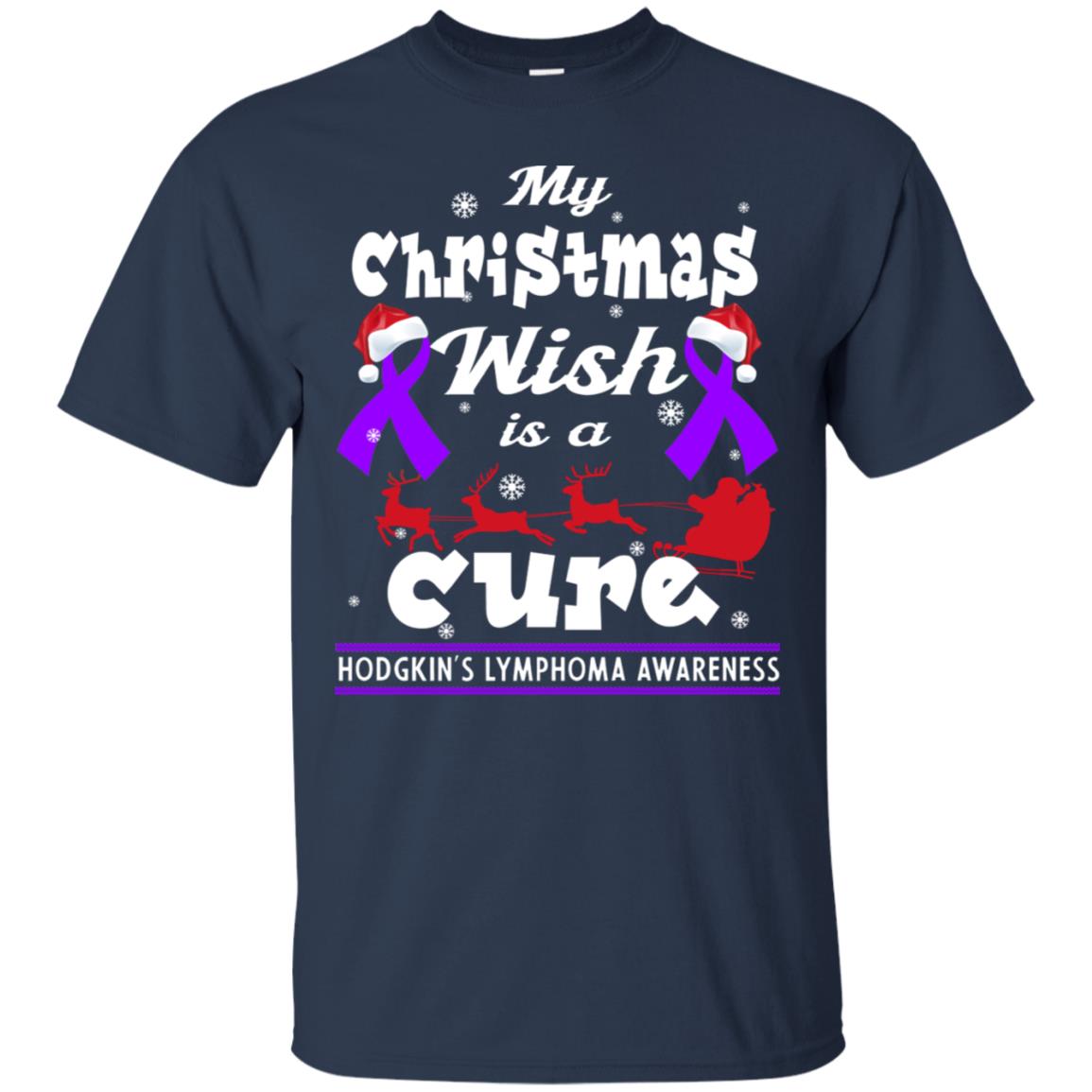 My Christmas Wish Is A Cure Hodgkin's Lymphoma Awareness Shirt Navy