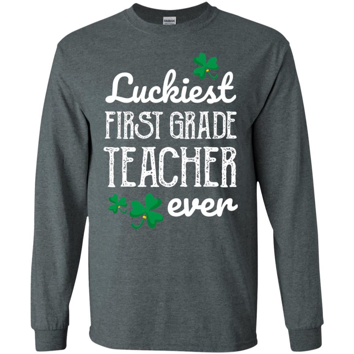 Luckiest First Grade Teacher Ever St. Patricks Day T-shirt Dark Heather