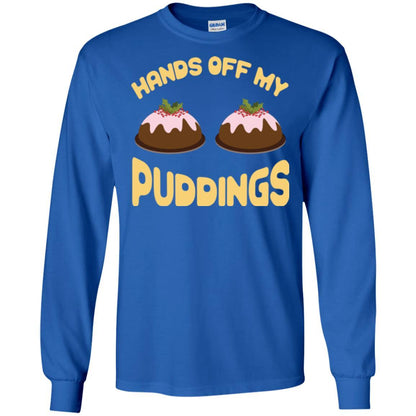 Christmas T-shirt Hands Off My Puddings Royal
