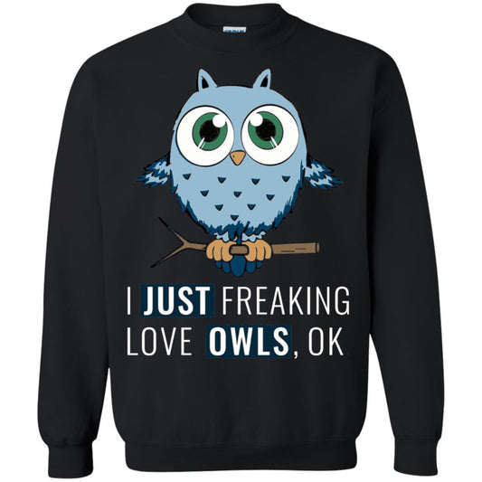 Owl Lovers T-Shirt I Just Freaking Love Owls Ok Black