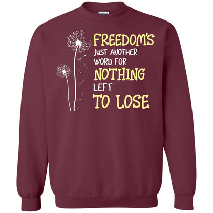 Freedom_s Just Another Word Nothing Left To Lose Shirt Maroon