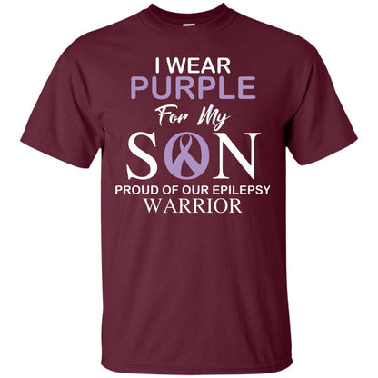 Epilepsy Warrior T-shirt I Wear Purple For My Son Proud Of Our Epilepsy Warrior Maroon