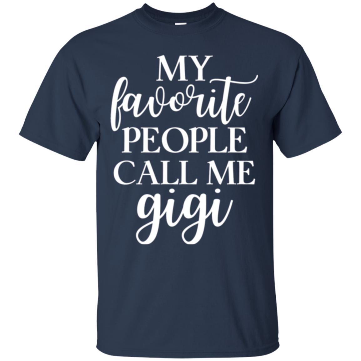 Nana T-shirt My Favorite People Call Me Gigi Navy