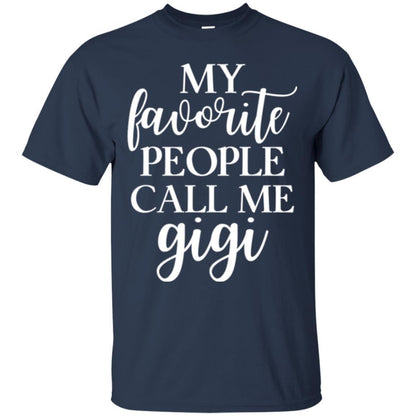 Nana T-shirt My Favorite People Call Me Gigi Navy