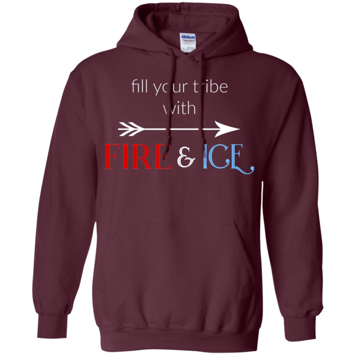 Fill Your Tribe With Fire Ice Tribe Shirt Maroon