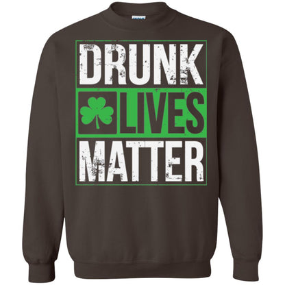 Drunk Lives Matter Saint Patrick_s Day T-shirt Dark Chocolate