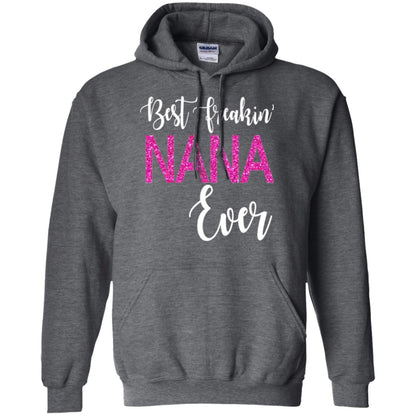 Nana T-shirt Best Freakin_ Nana Ever Dark Heather