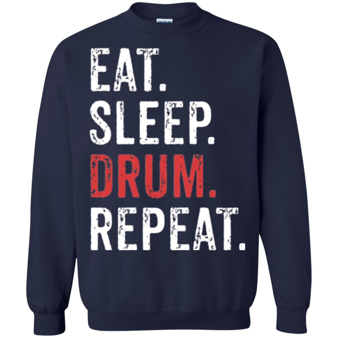 Drummer T-shirt Eat Sleep Drum Repeat Navy
