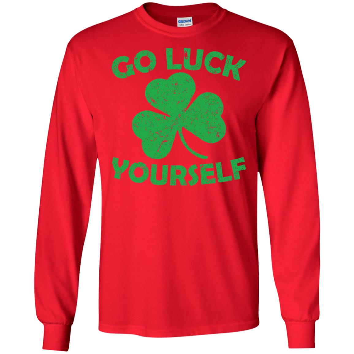 Go Luck Yourself St. Patrick_s Day T-shirt Red