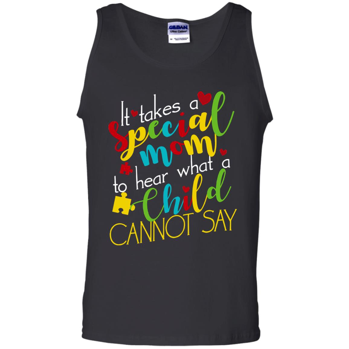 It Takes A Special Mom To Hear What A Child Cannot Say Autism Mom Shirt Black