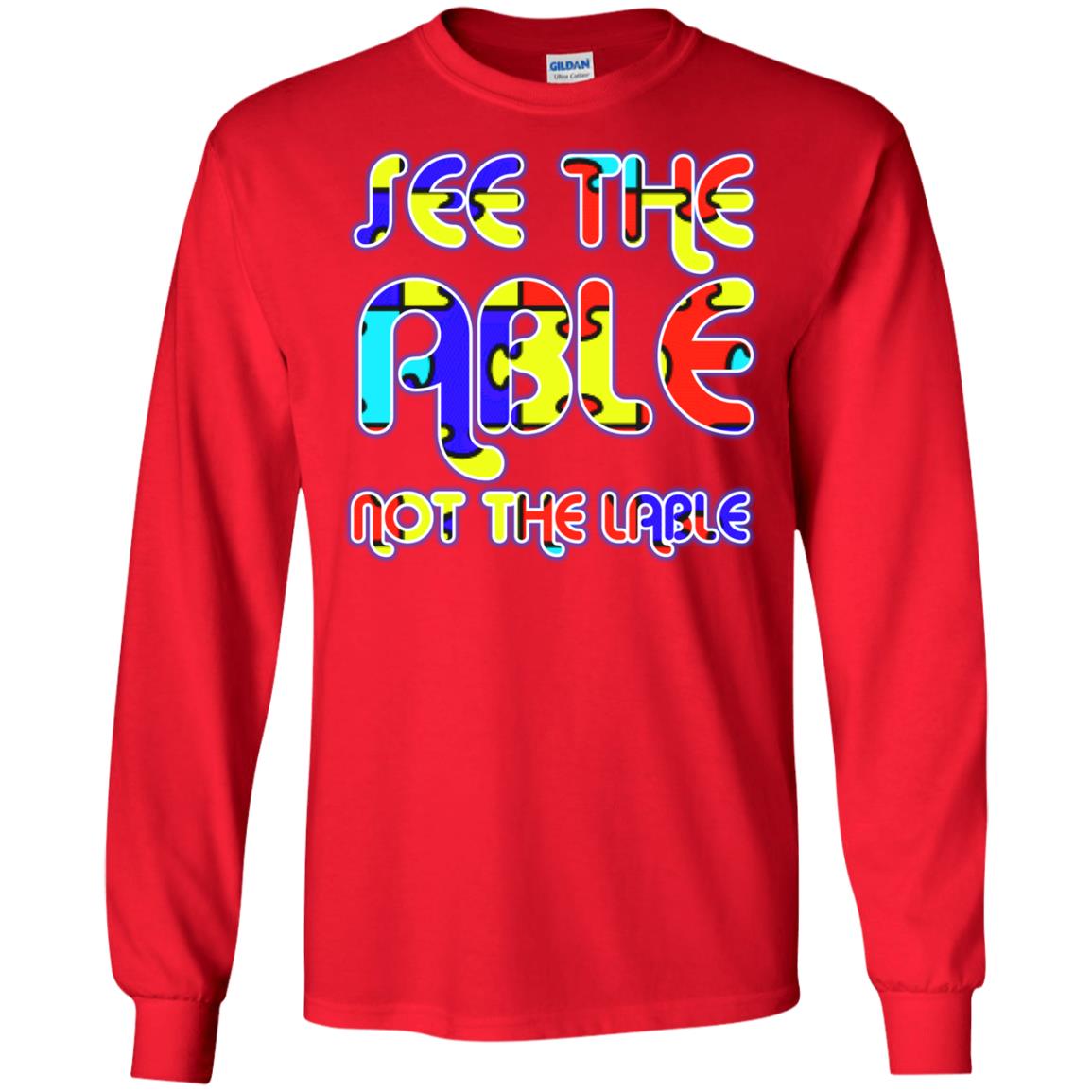 See The Able Not The Lable Autism Awareness T-shirt Red