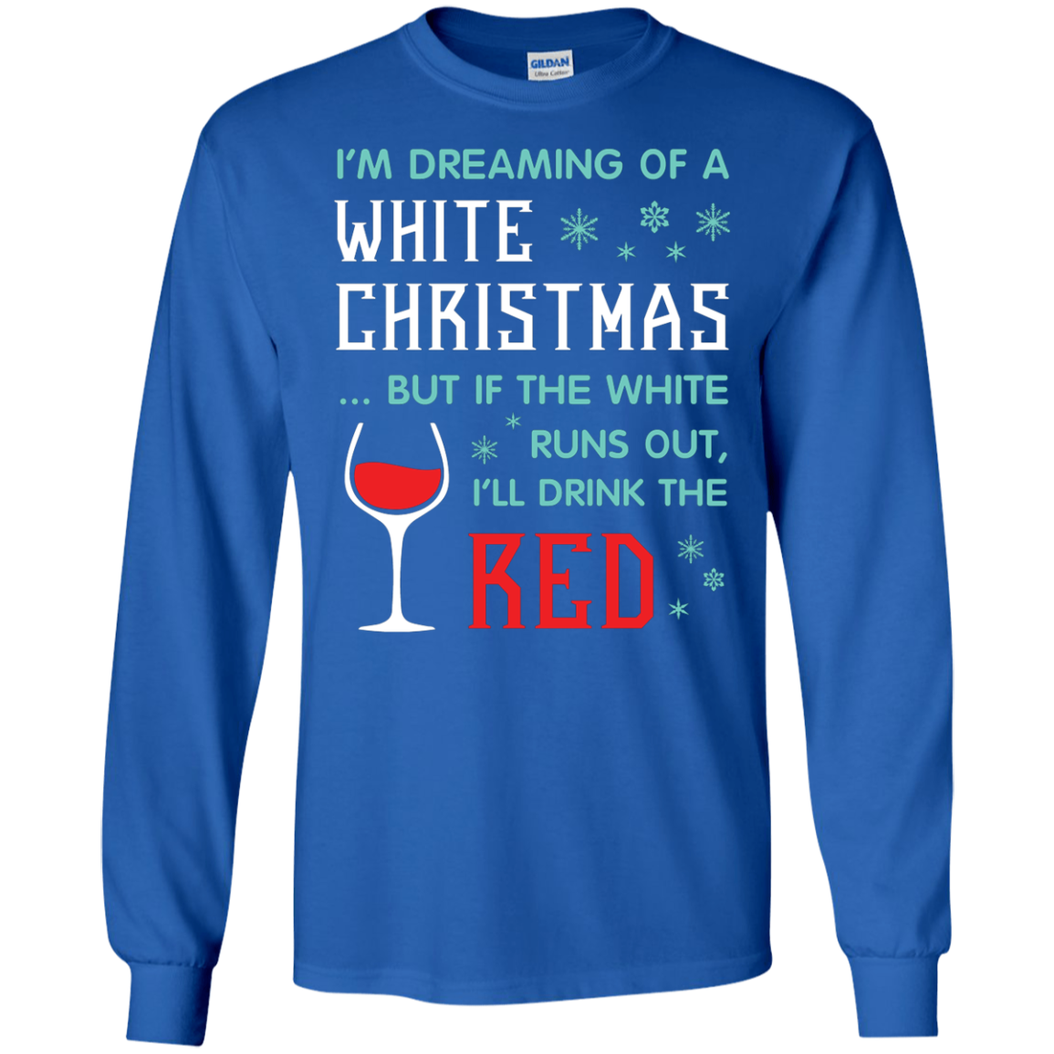 Christmas T-shirt I'm Dreaming Of A White Christmas Royal