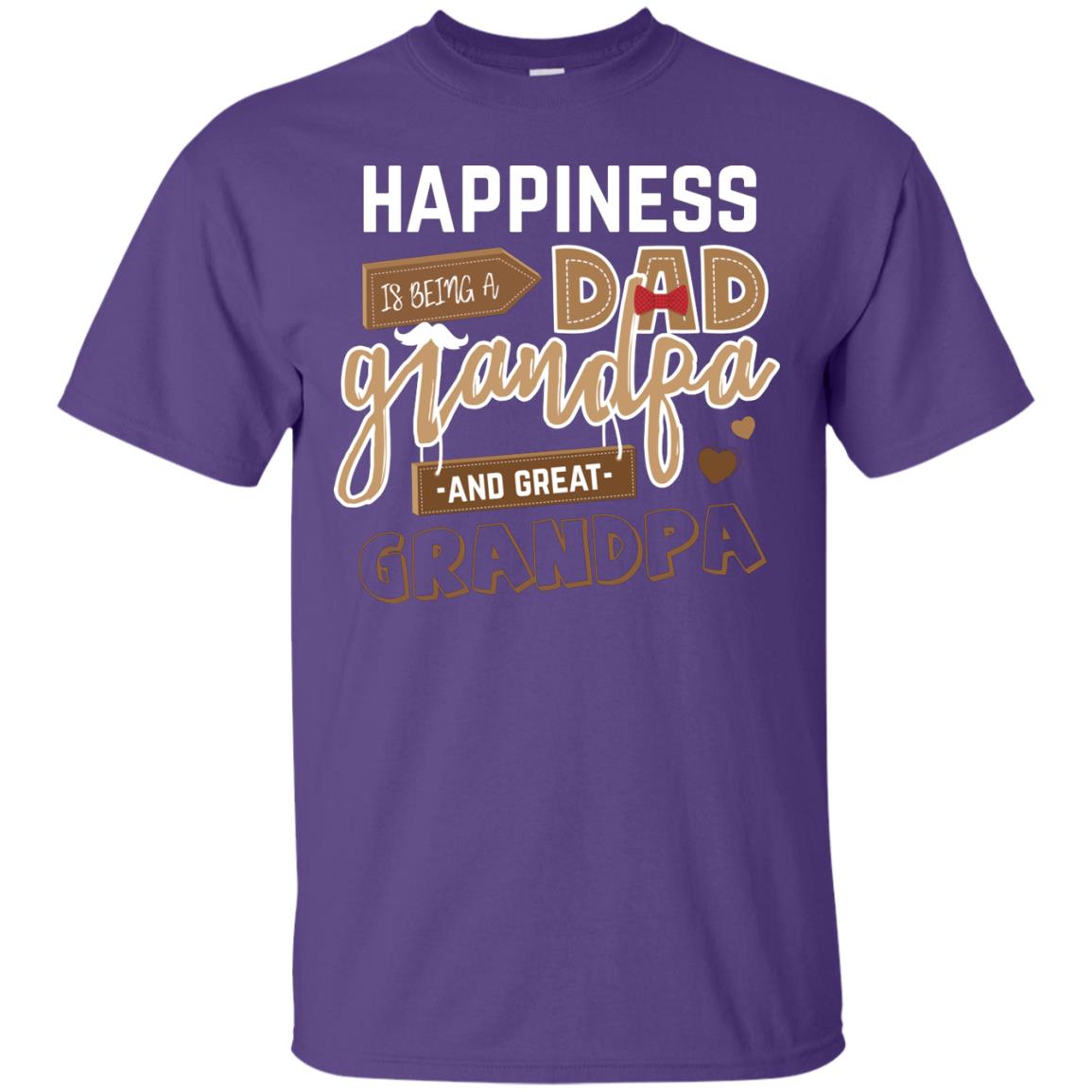 Happiness Is Being A Dad Grandpa And Great Grandpa Shirt Purple