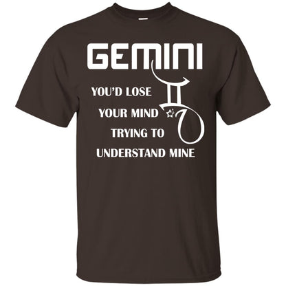 Gemini You Would Lose Your Mind Trying To Understand Mine Dark Chocolate