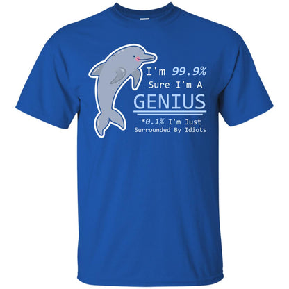 Im 99% Sure Im A Genius Funny Saying T-shirt Royal