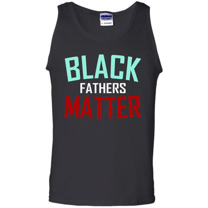 Black Fathers Matter Daddy Shirts Black