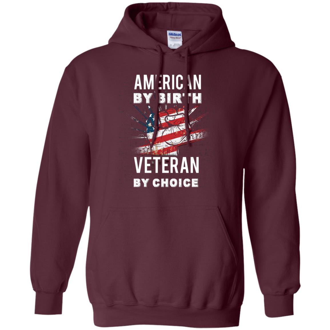 American By Birth Veteran By Choice Independence Day 4th July Shirt Maroon