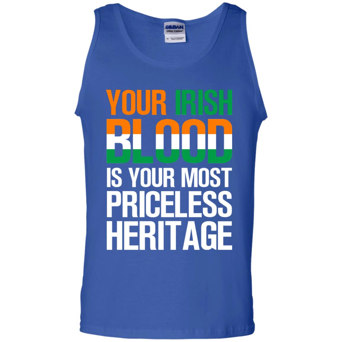 Your Irish Blood Is Your Most Priceless Heritage Shirt Royal
