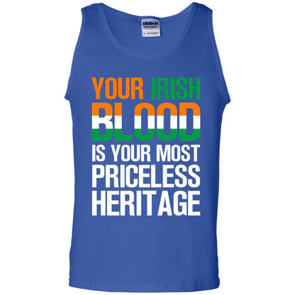 Your Irish Blood Is Your Most Priceless Heritage Shirt Royal