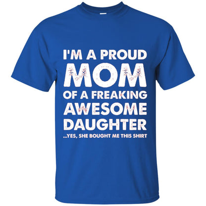 Mother_s Day Gift Proud Mom Shirt From A Daughter To Mom Royal