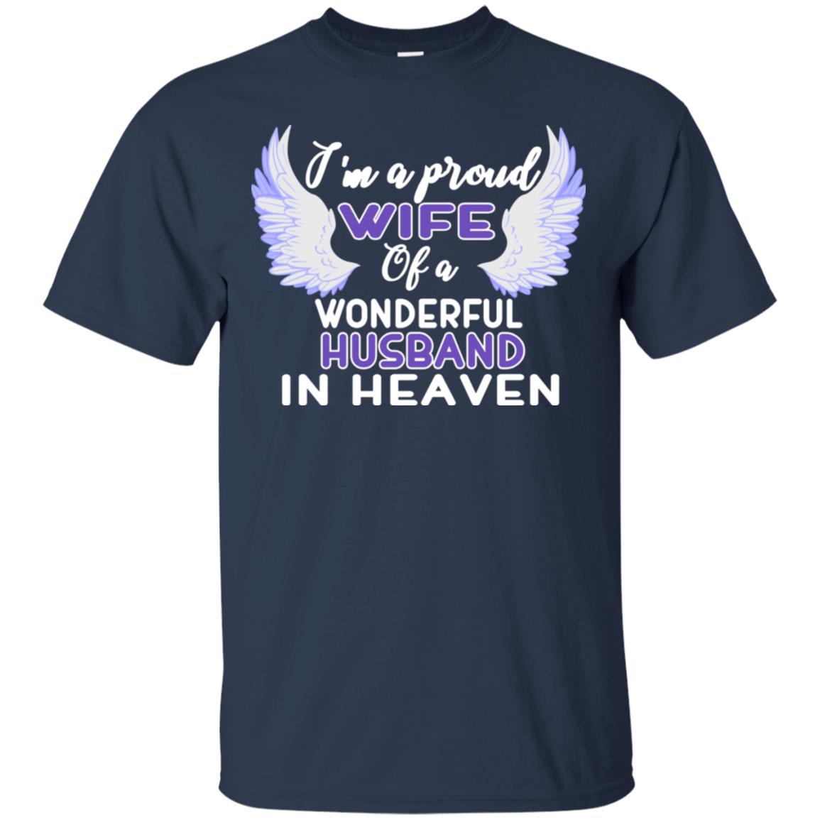 I'm A Proud Wife Of A Wonderful Husband In Heaven Best Shirt For Wife Navy