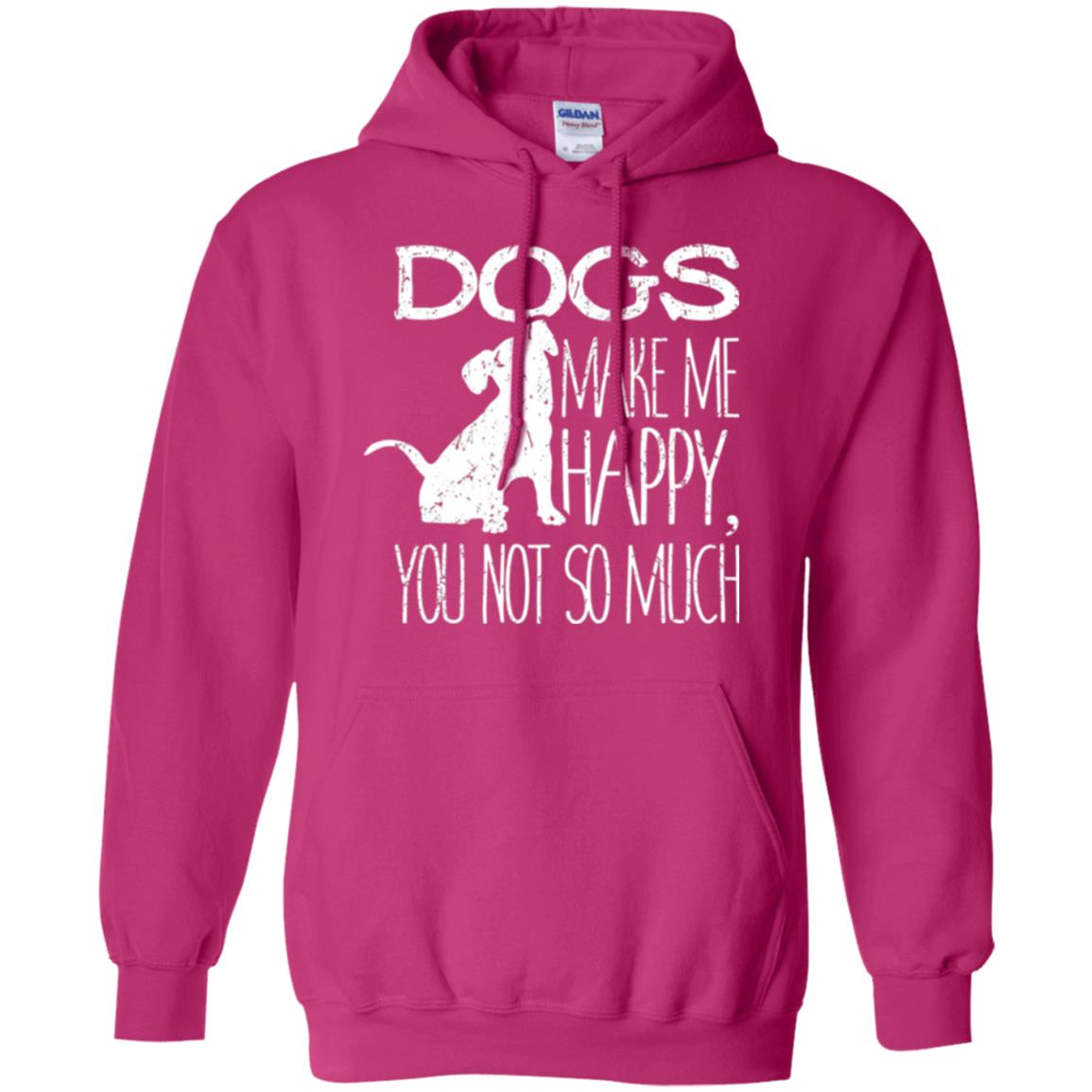 Dogs Lover T-shirt Dogs Make Me Happy You Not So Much Heliconia