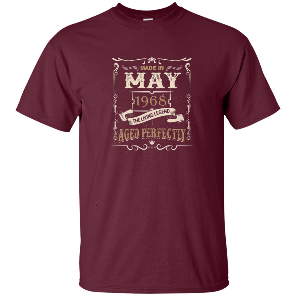 Made In May 1968 The Living Legend 50th Birthday T-shirt Maroon