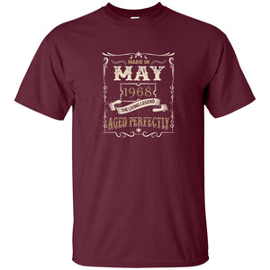Made In May 1968 The Living Legend 50th Birthday T-shirt