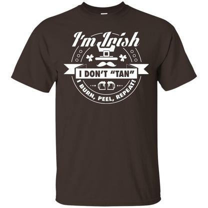 I_m Irish I Don_t Tan I Burn Peel Repeat Saint Patrick_s Day Shirt Dark Chocolate