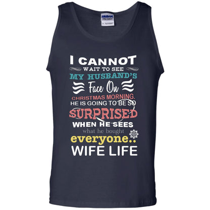 I Cannot Wait To See My Husband's Face On Christmas Morning He Is Going To Be So Surprised When He Sees What He Bought Everyone Wife Life Navy