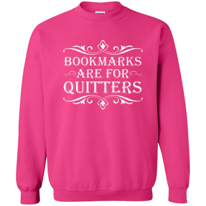 Bookworm T-shirt Bookmarks Are For Quitters Heliconia