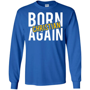Christian T-shirt Born Again Christian