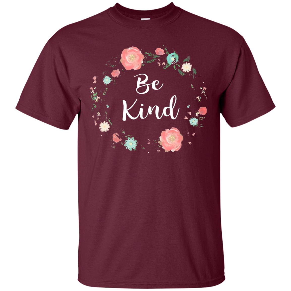 Be Kind Anti Bullying T-shirt Maroon